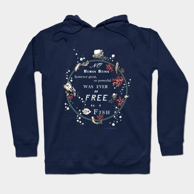 Inspirational quote from a Victorian philosopher on freedom and fish. Blue, grey and white design. Hoodie by LucyDreams